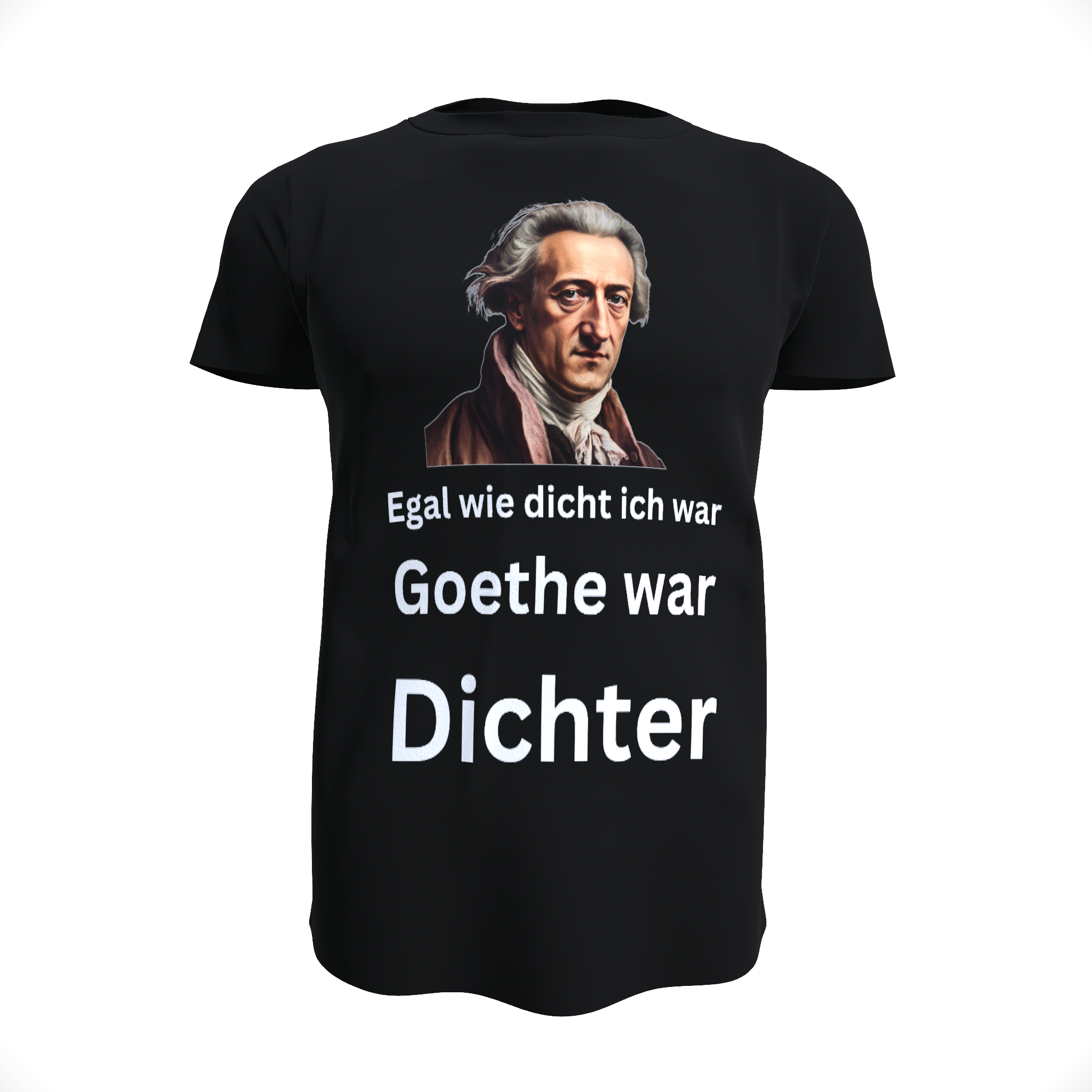 Egal wie dicht ich war Goethe war Dichter