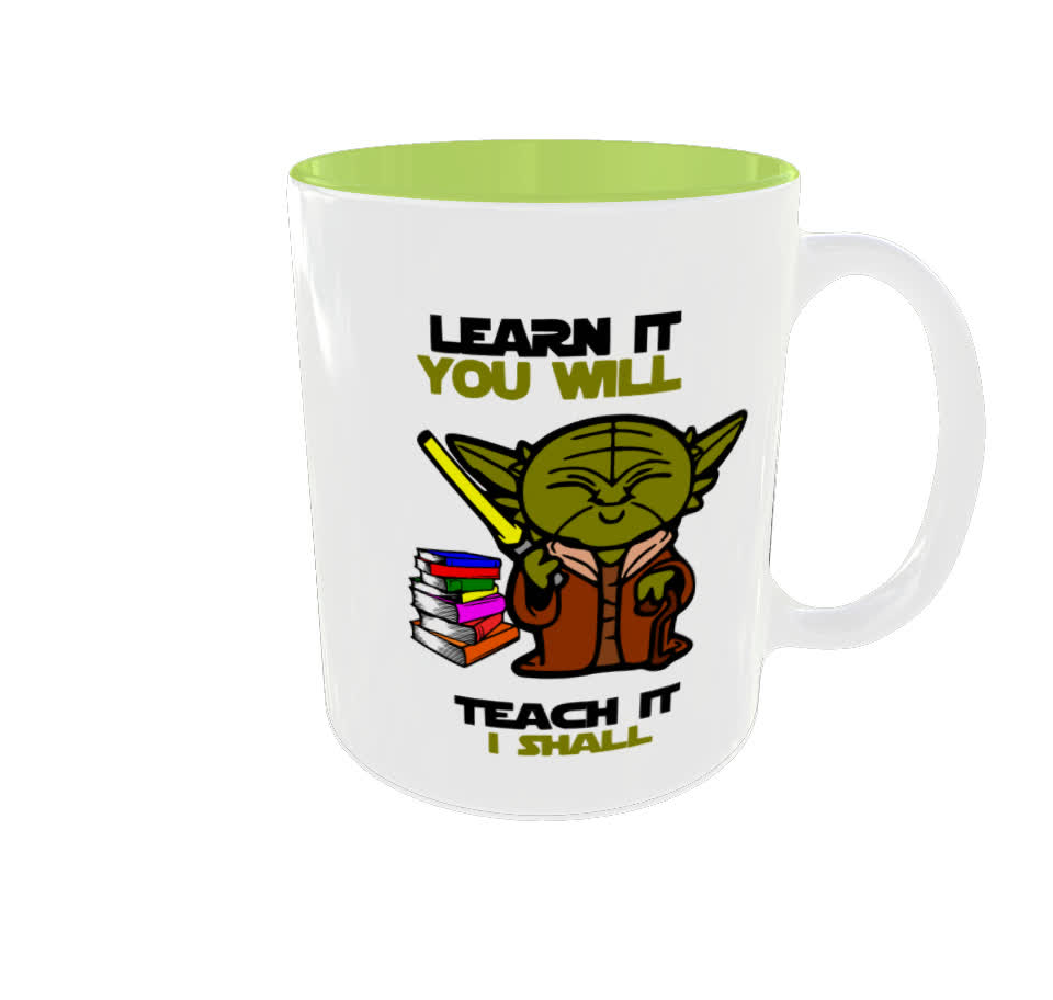 Learn it you will Teach it i shall