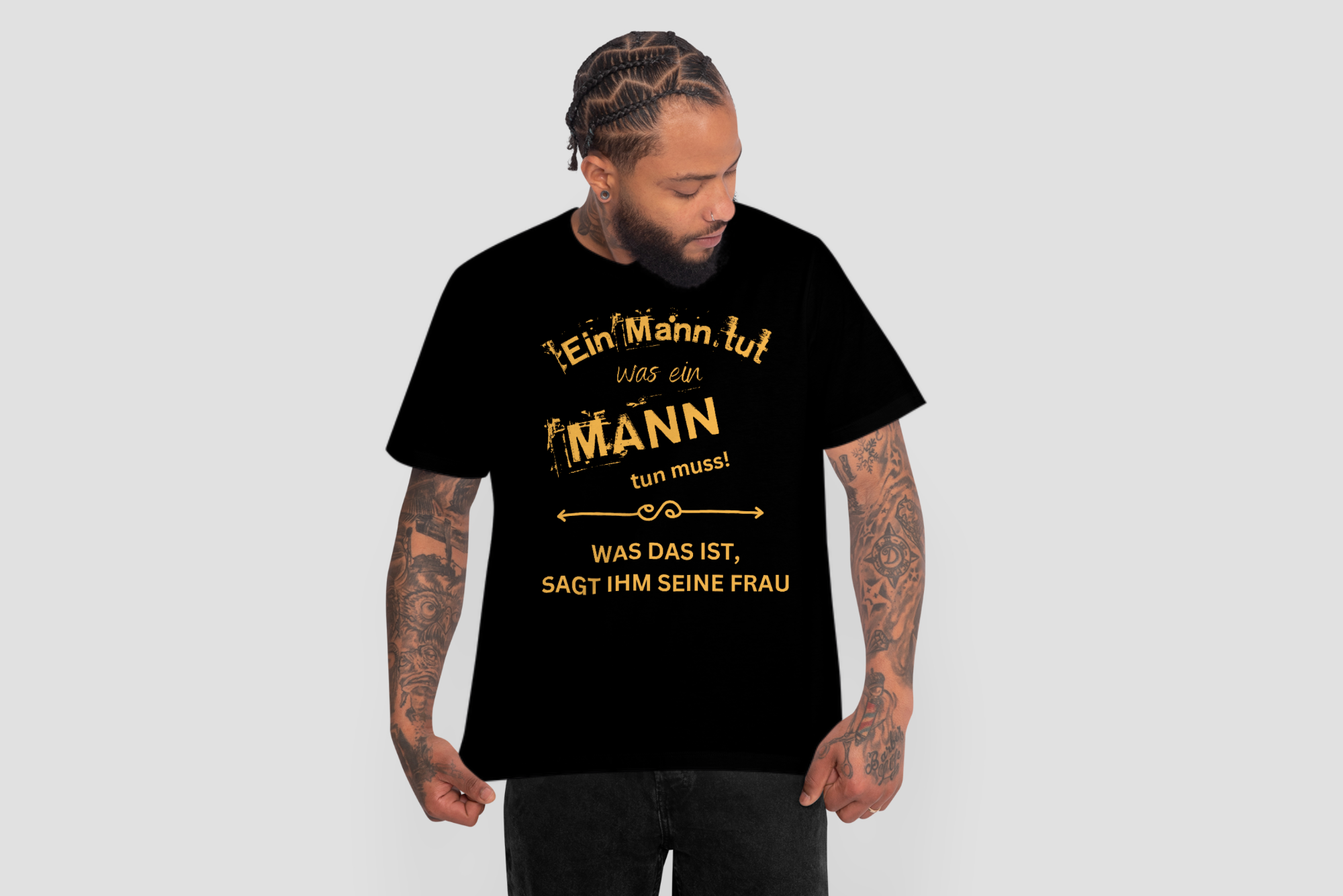 Ein Mann tut was ein Mann tun muss